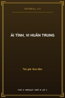 Ái Tình, Vi Huân Trung