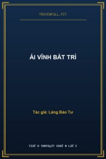 Ái Vĩnh Bất Trì