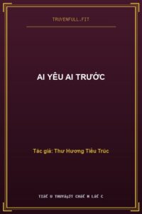 Ai Yêu Ai Trước