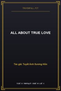 All About True Love