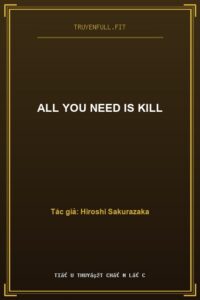 All You Need Is Kill