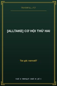 [AllTake] Cơ Hội Thứ Hai