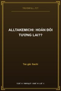 AllTakemichi: Hoán Đổi Tương Lai??