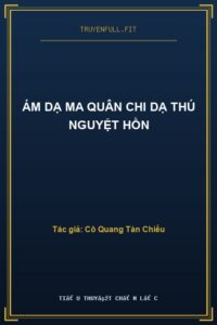 Ám Dạ Ma Quân Chi Dạ Thú Nguyệt Hồn