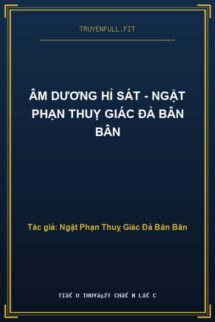Âm Dương Hỉ Sát – Ngật Phạn Thuỵ Giác Đả Bân Bân