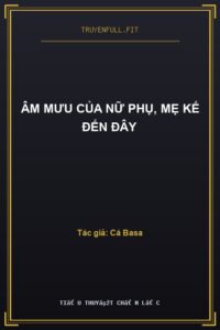 Âm Mưu Của Nữ Phụ, Mẹ Kế Đến Đây