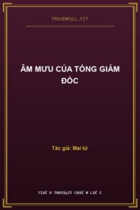 Âm Mưu Của Tổng Giám Đốc
