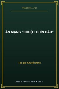 Án mạng “Chuột Chín Đầu”