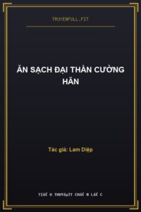 Ăn Sạch Đại Thần Cường Hãn