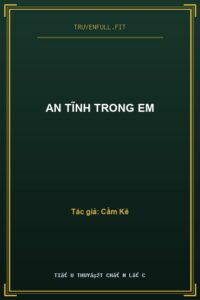 An Tĩnh Trong Em