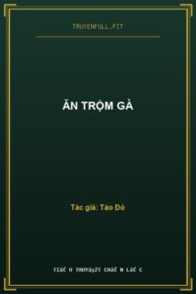 Ăn Trộm Gà