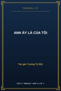 Anh Ấy Là Của Tôi