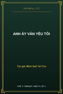 Anh Ấy Vẫn Yêu Tôi
