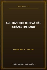 Anh Bán Thịt Heo Và Cậu Chàng Tinh Anh
