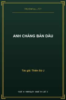 Anh Chàng Bán Dầu