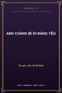 Anh Chàng Bỉ Ổi Đáng Yêu