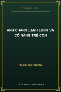 Anh Chàng Lạnh Lùng Và Cô Nàng Trẻ Con