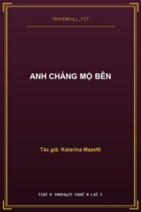 Anh Chàng Mộ Bên