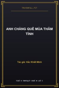 Anh Chàng Quê Mùa Thâm Tình