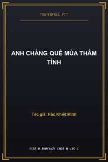 Anh Chàng Quê Mùa Thâm Tình