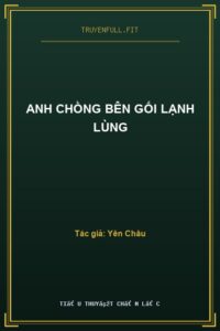 Anh Chồng Bên Gối Lạnh Lùng