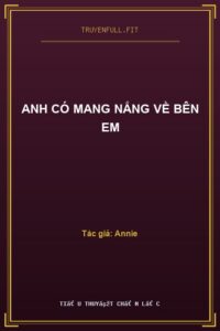Anh Có Mang Nắng Về Bên Em