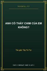 Anh Có Thấy Chim Của Em Không?