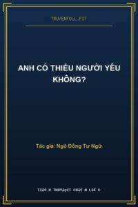 Anh Có Thiếu Người Yêu Không?