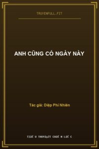 Anh Cũng Có Ngày Này