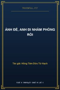 Ảnh Đế, Anh Đi Nhầm Phòng Rồi