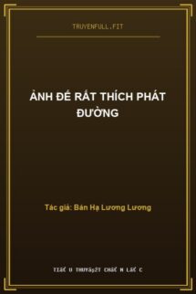 Ảnh Đế Rất Thích Phát Đường