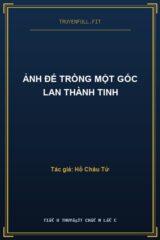 Ảnh Đế Trồng Một Gốc Lan Thành Tinh
