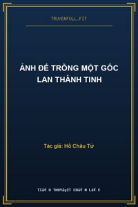 Ảnh Đế Trồng Một Gốc Lan Thành Tinh