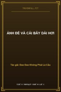 Ảnh Đế Và Cái Bẫy Dài Hơi