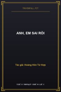Anh, Em Sai Rồi