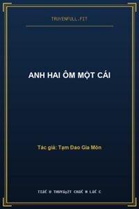 Anh Hai Ôm Một Cái