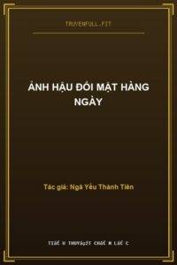 Ảnh Hậu Đối Mặt Hàng Ngày