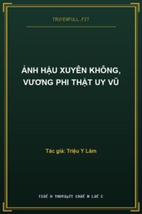Ảnh Hậu Xuyên Không, Vương Phi Thật Uy Vũ