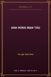 Anh Hùng Mạn Tẩu