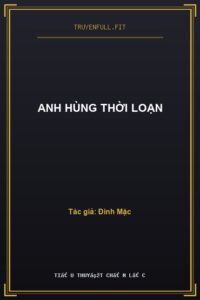 Anh Hùng Thời Loạn