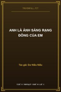 Anh Là Ánh Sáng Rạng Đông Của Em