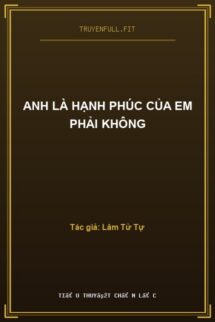 Anh Là Hạnh Phúc Của Em Phải Không