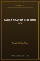 Anh Là Ngân Hà Khó Chạm Tới