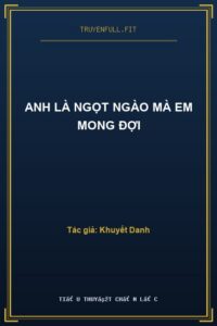 Anh Là Ngọt Ngào Mà Em Mong Đợi