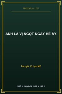Anh Là Vị Ngọt Ngày Hè Ấy