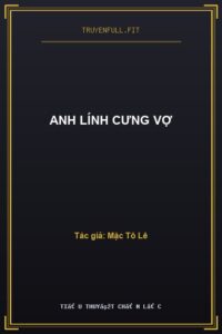 Anh Lính Cưng Vợ