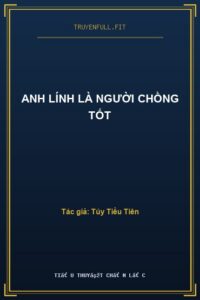 Anh Lính Là Người Chồng Tốt