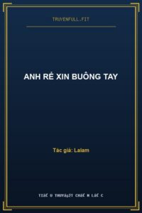 Anh Rể Xin Buông Tay