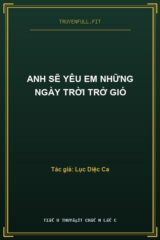 Anh Sẽ Yêu Em Những Ngày Trời Trở Gió