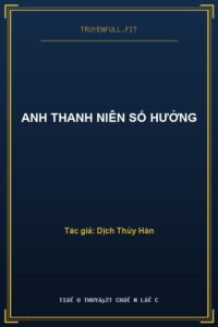Anh Thanh Niên Số Hưởng